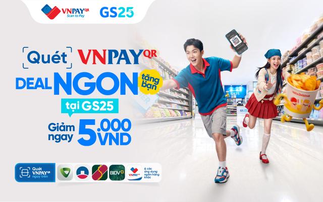 Ghé GS25, nhận ưu đãi khi thanh toán bằng VNPAY-QR