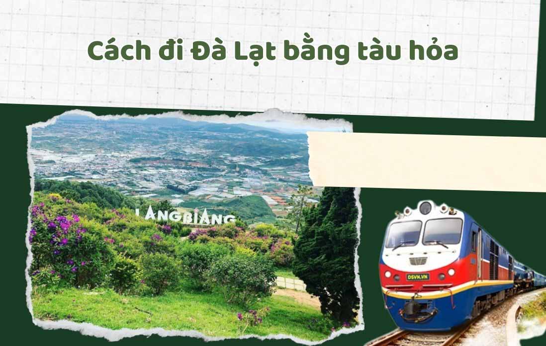 Đi Đ&agrave; Lạt bằng t&agrave;u hỏa