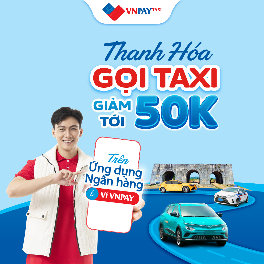ưu đ&atilde;i gọi vnpay taxi tại thanh h&oacute;a