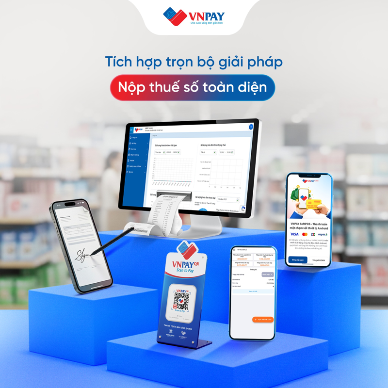 Việc kê khai, nộp thuế có thể được thực hiện thuận tiện thông qua Bộ giải pháp Nộp thuế số VNPAY